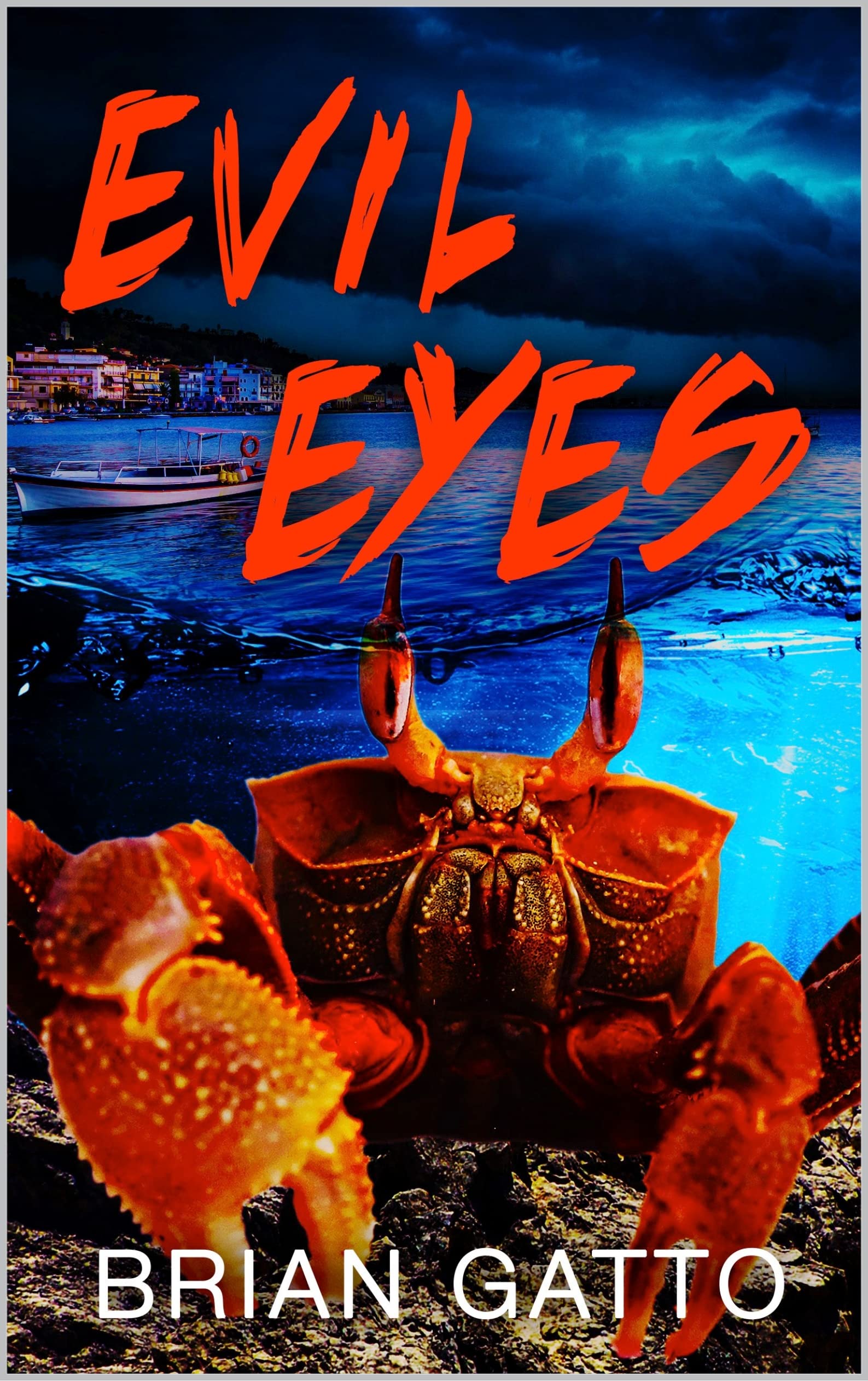 Evil Eyes: A Creature Horror Novel