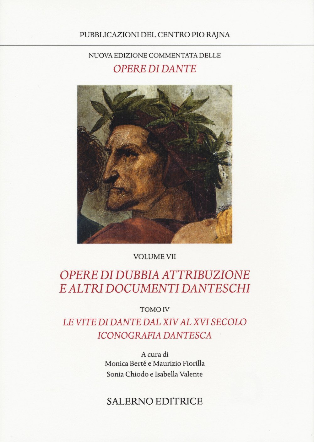 Opere di dubbia attribuzione e altri documenti danteschi. IV. Le Vite di Dante dal XIV al XVI secolo. Iconografia dantesca book cover