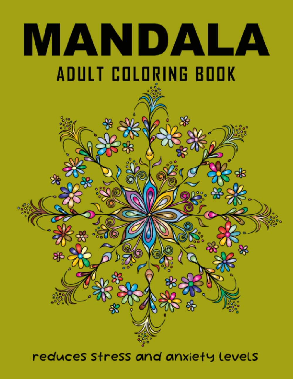 MANDALA ADULT COLORING BOOK – Reduces stress and anxiety levels: 112 ...