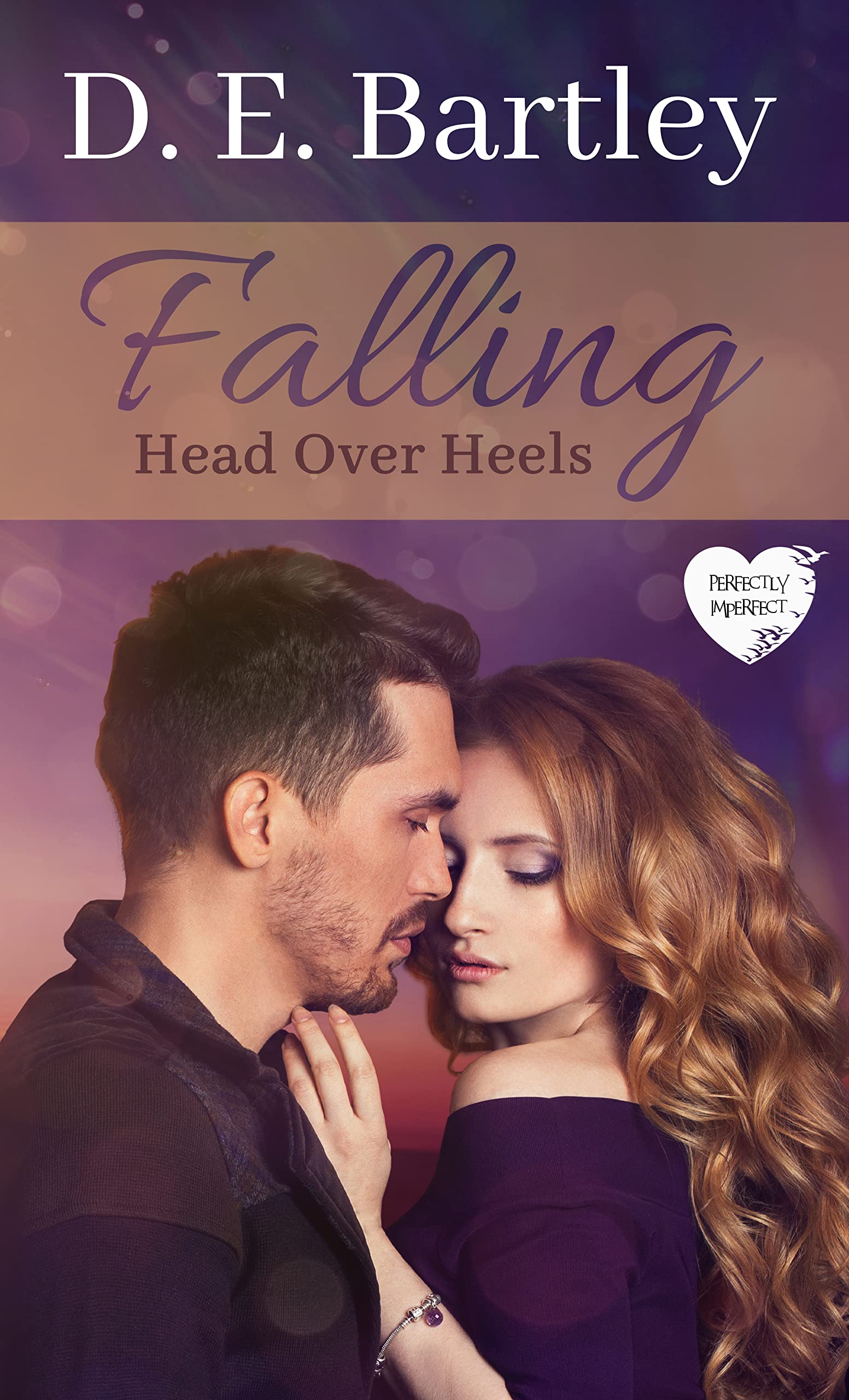 Falling Head Over Heels Perfectly Imperfect by D.E. Bartley Goodreads