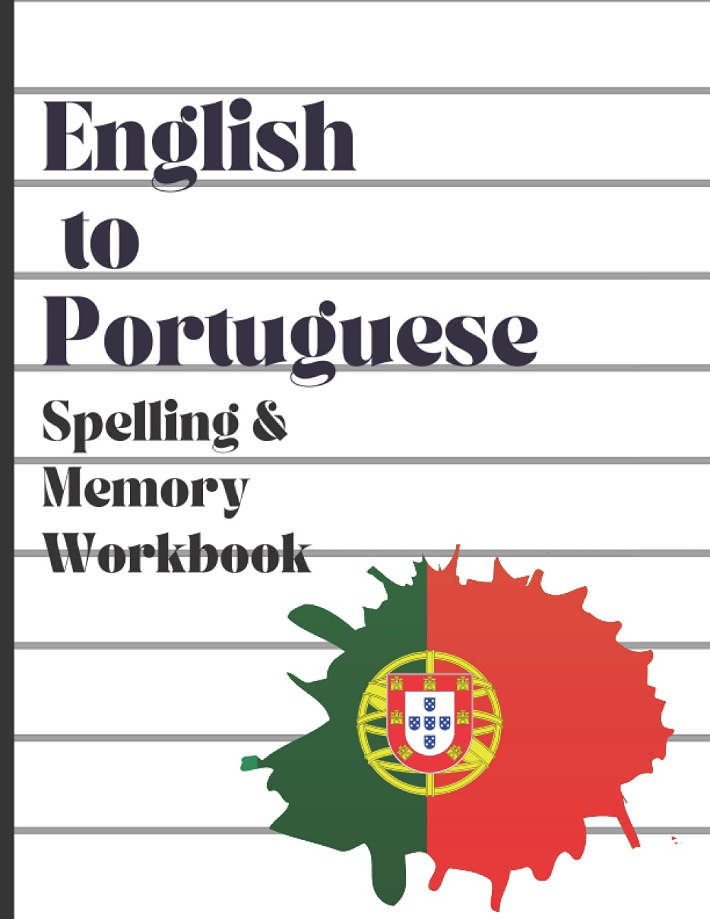English to Portuguese Spelling & Memory Workbook Portuguese Vocabulary