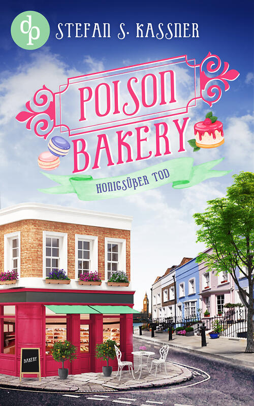 Honigsüßer Tod: Ein britischer Cosy Crime (Poison Bakery-Reihe 1)