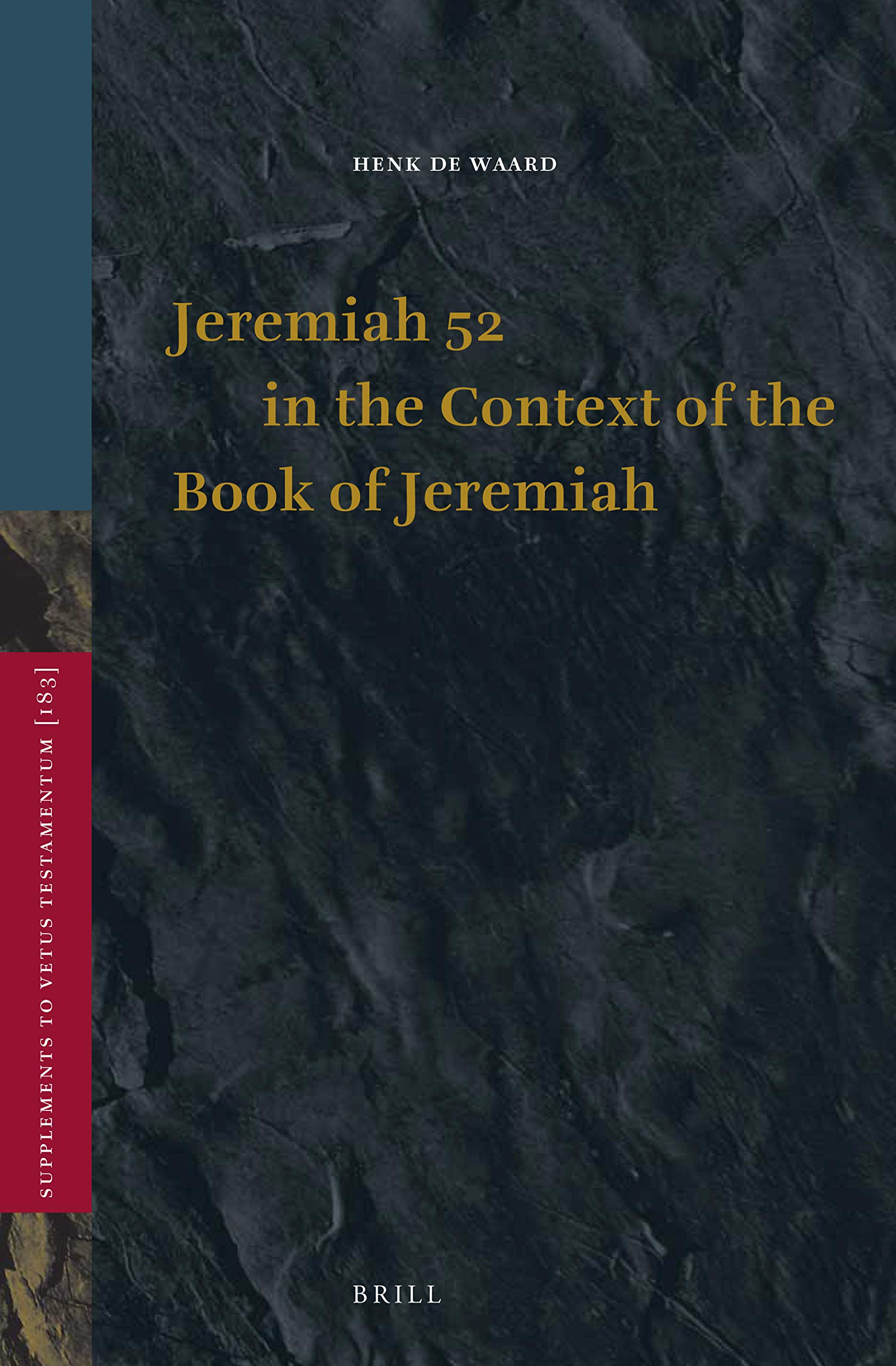 Jeremiah 52 in the Context of the Book of Jeremiah by Henk de Waard
