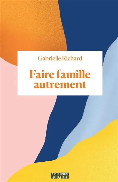 Faire famille autrement book cover