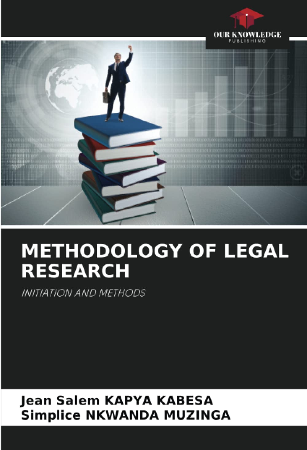 METHODOLOGY OF LEGAL RESEARCH INITIATION AND METHODS by Jean Salem