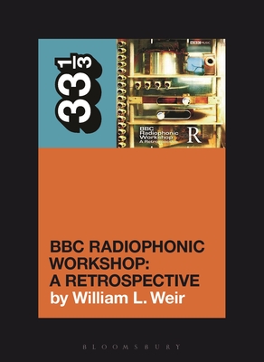 BBC Radiophonic Workshop: A Retrospective