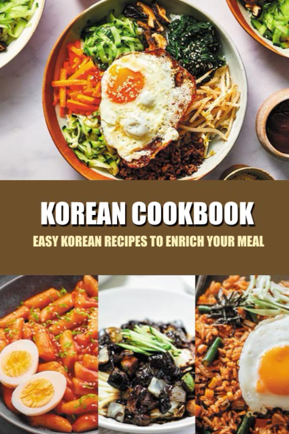 Korean Cookbook Easy Korean Recipes to Enrich Your Meals by Hasani