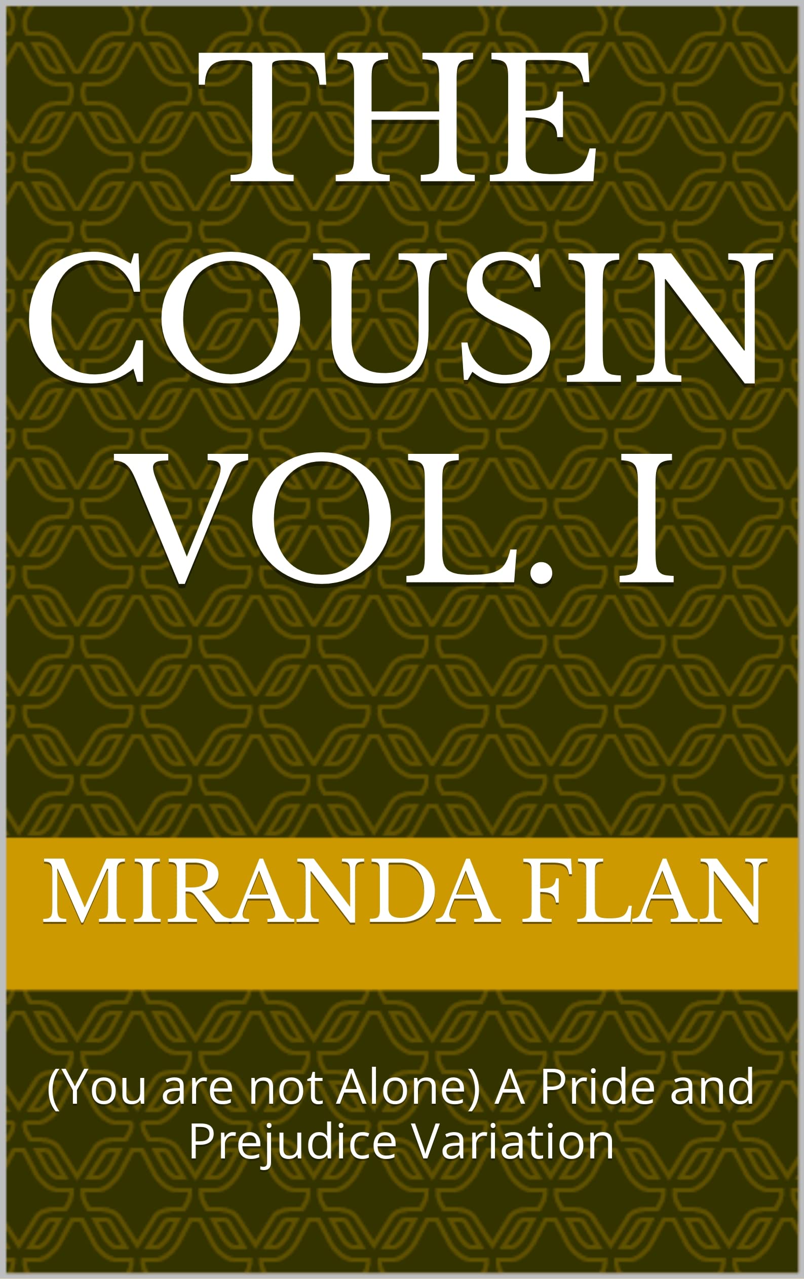 The Cousin Vol. I