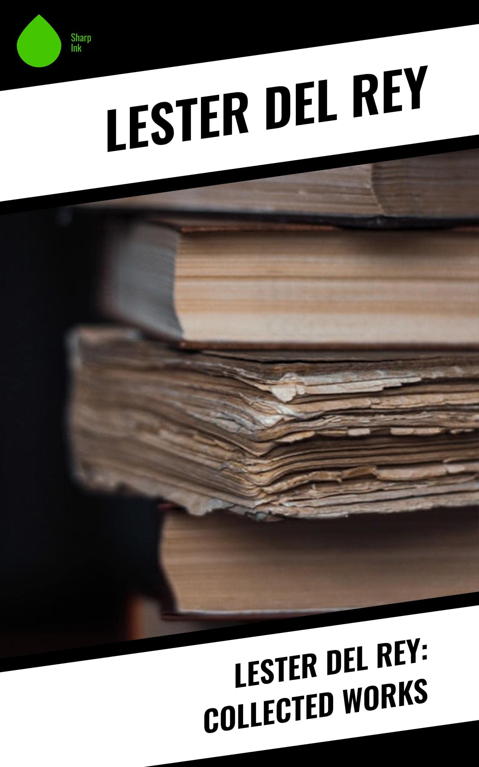 Lester del Rey Collected Works by Lester del Rey Goodreads