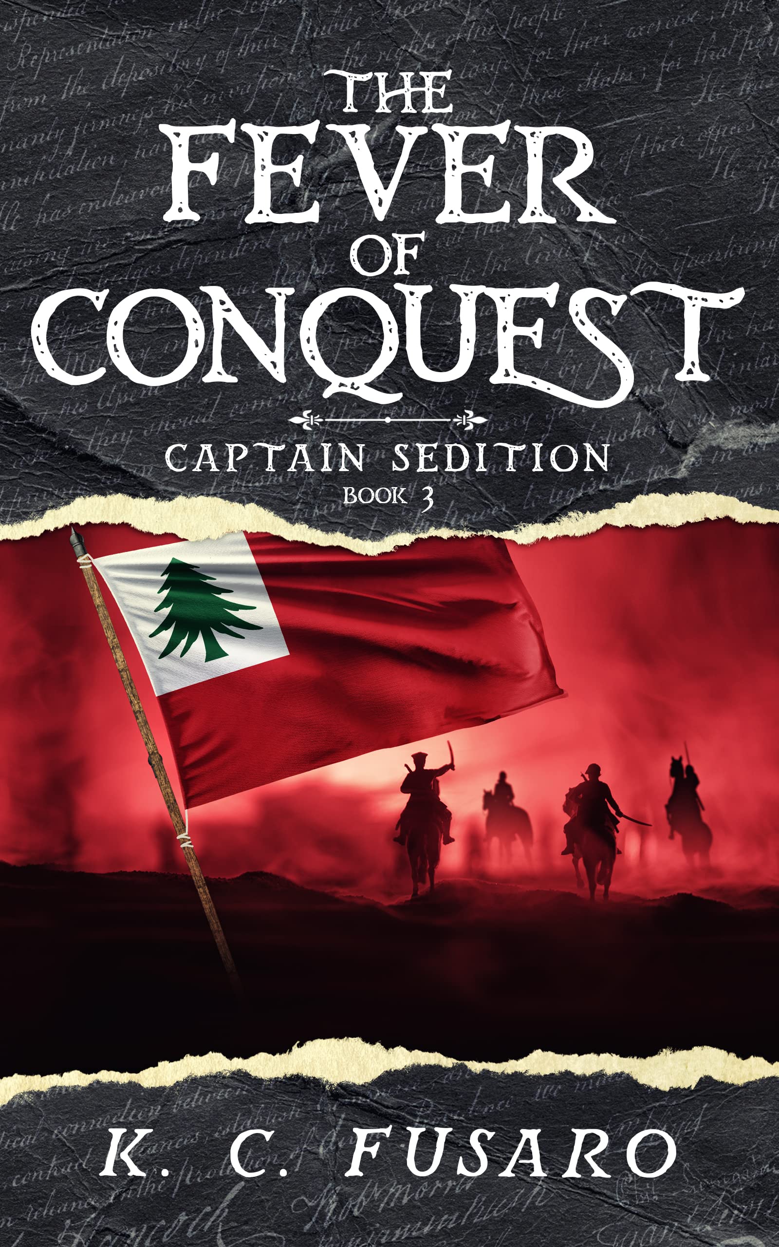 The Fever of Conquest: Captain Sedition, Book 3