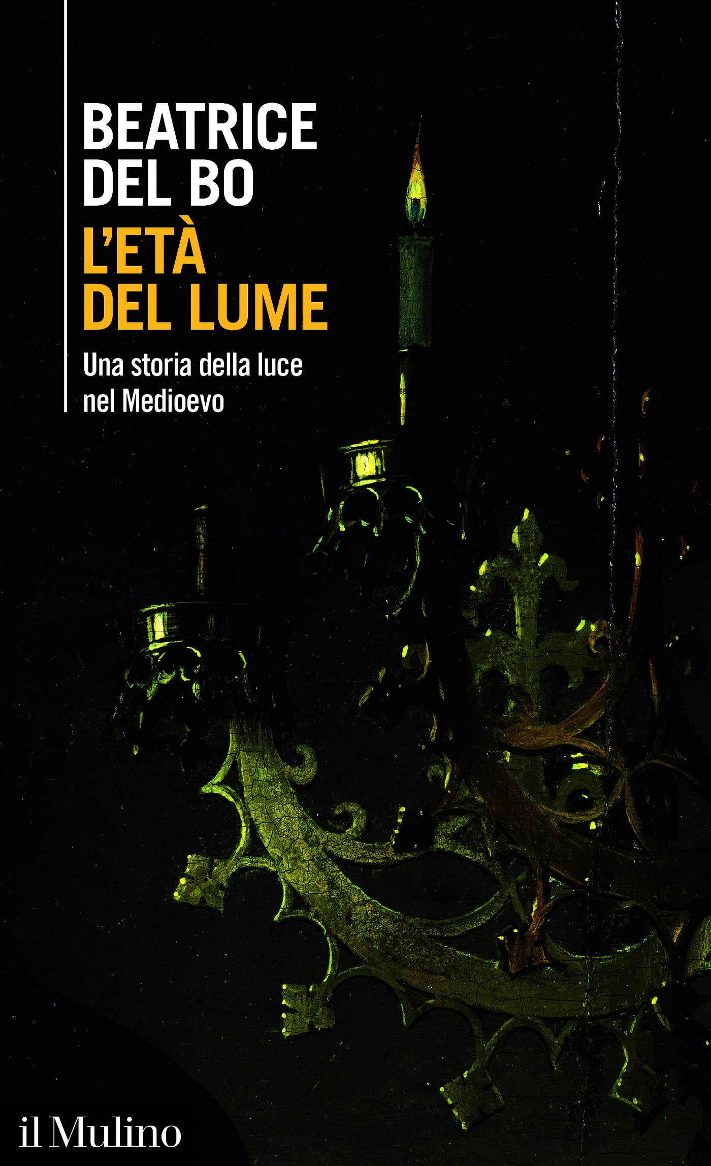 L’età del lume: una storia della luce nel Medioevo