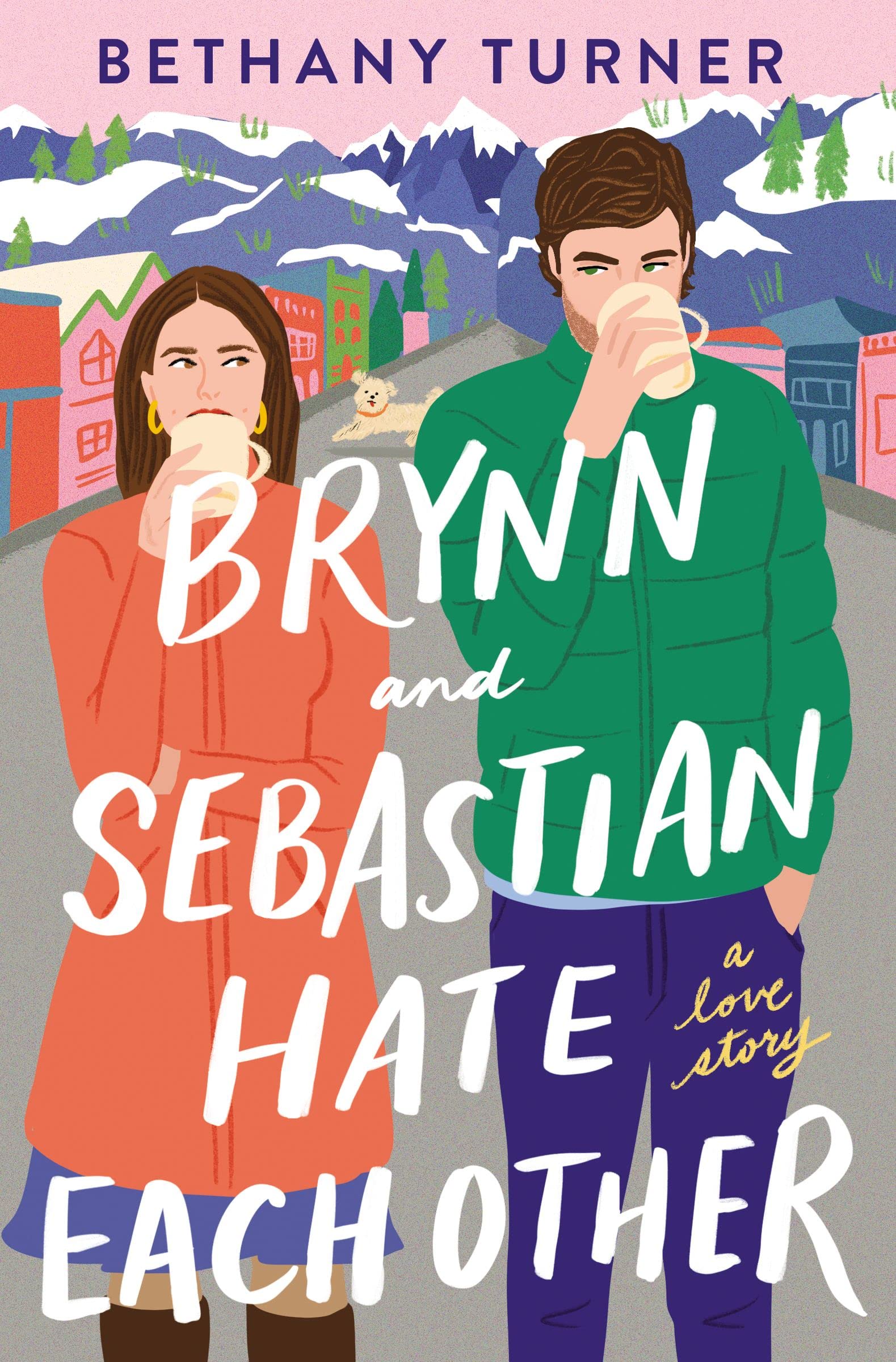 Brynn and Sebastian Hate Each Other (Adelaide Springs Love Stories, #1)