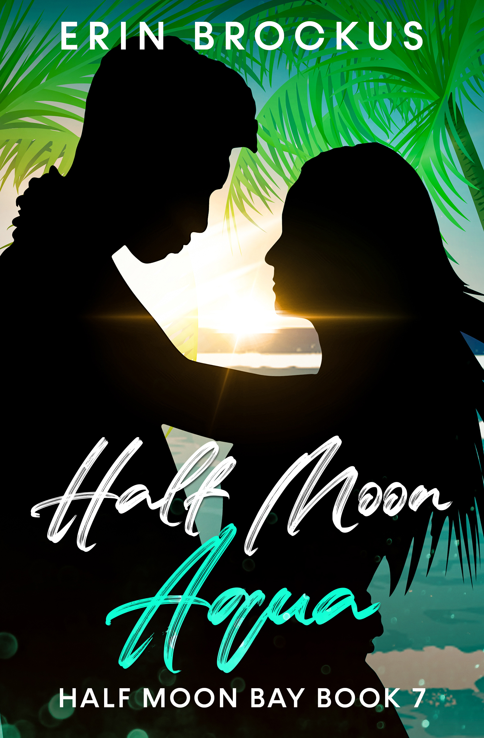Half Moon Aqua Half Moon Bay Book 7 by Erin Brockus Goodreads