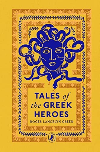 Tales of the Greek Heroes (Puffin Clothbound Classics)