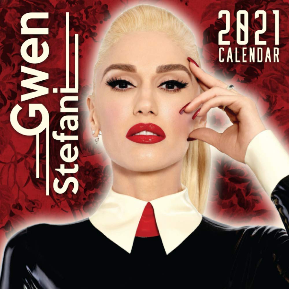 Gwen Stefani 2021 Calendar 2021 Calendar 12 Months Calendar of 2021