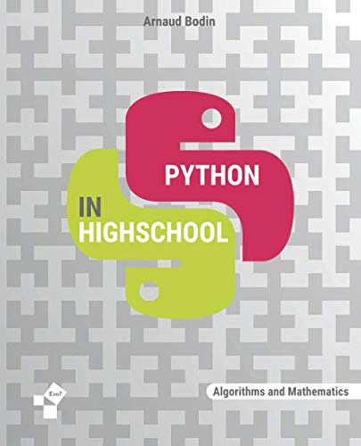 Python in High School: Algorithms and Mathematics by Arnaud Bodin ...