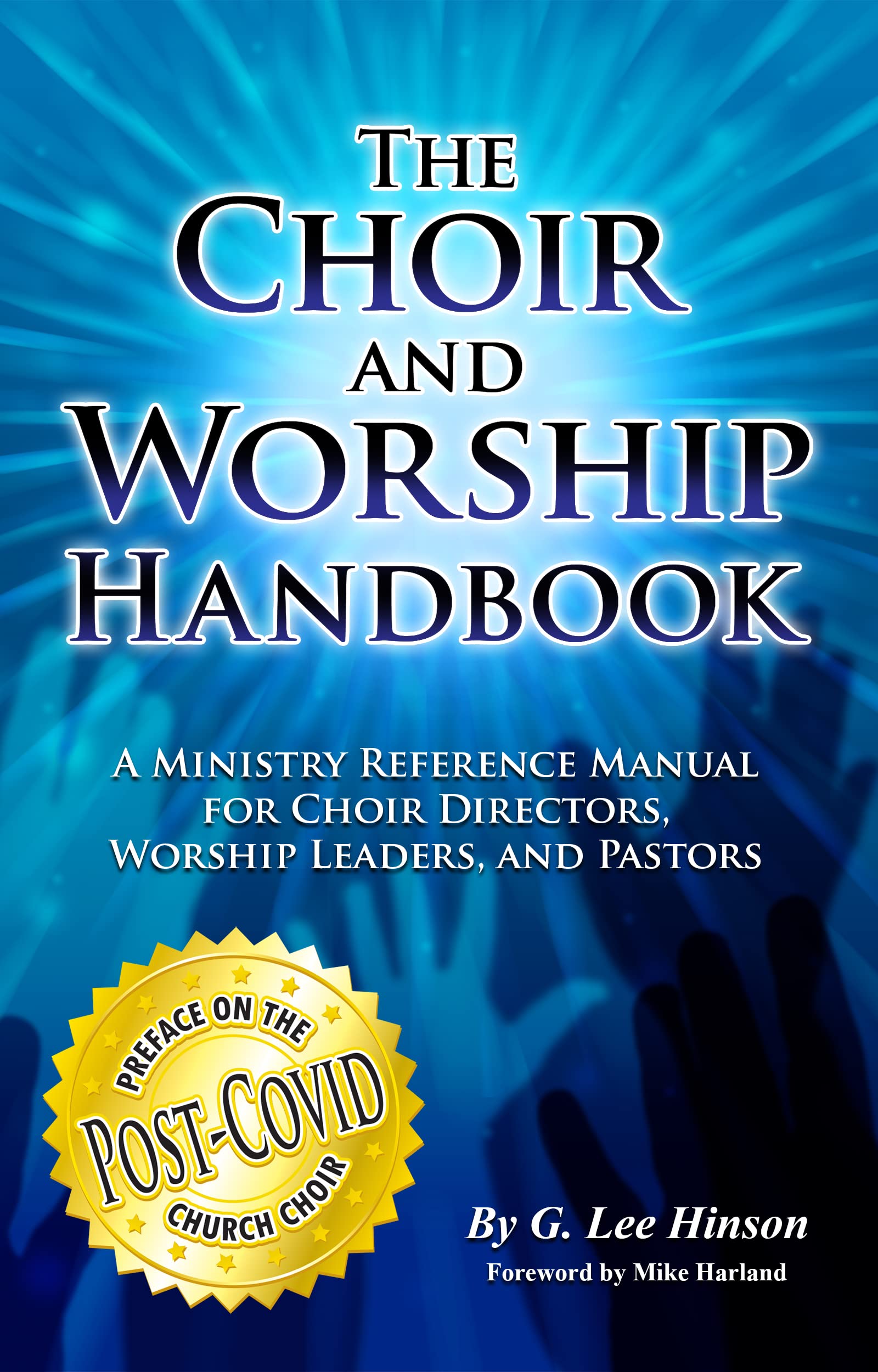 The Choir and Worship Handbook A Ministry Reference Manual for Choir