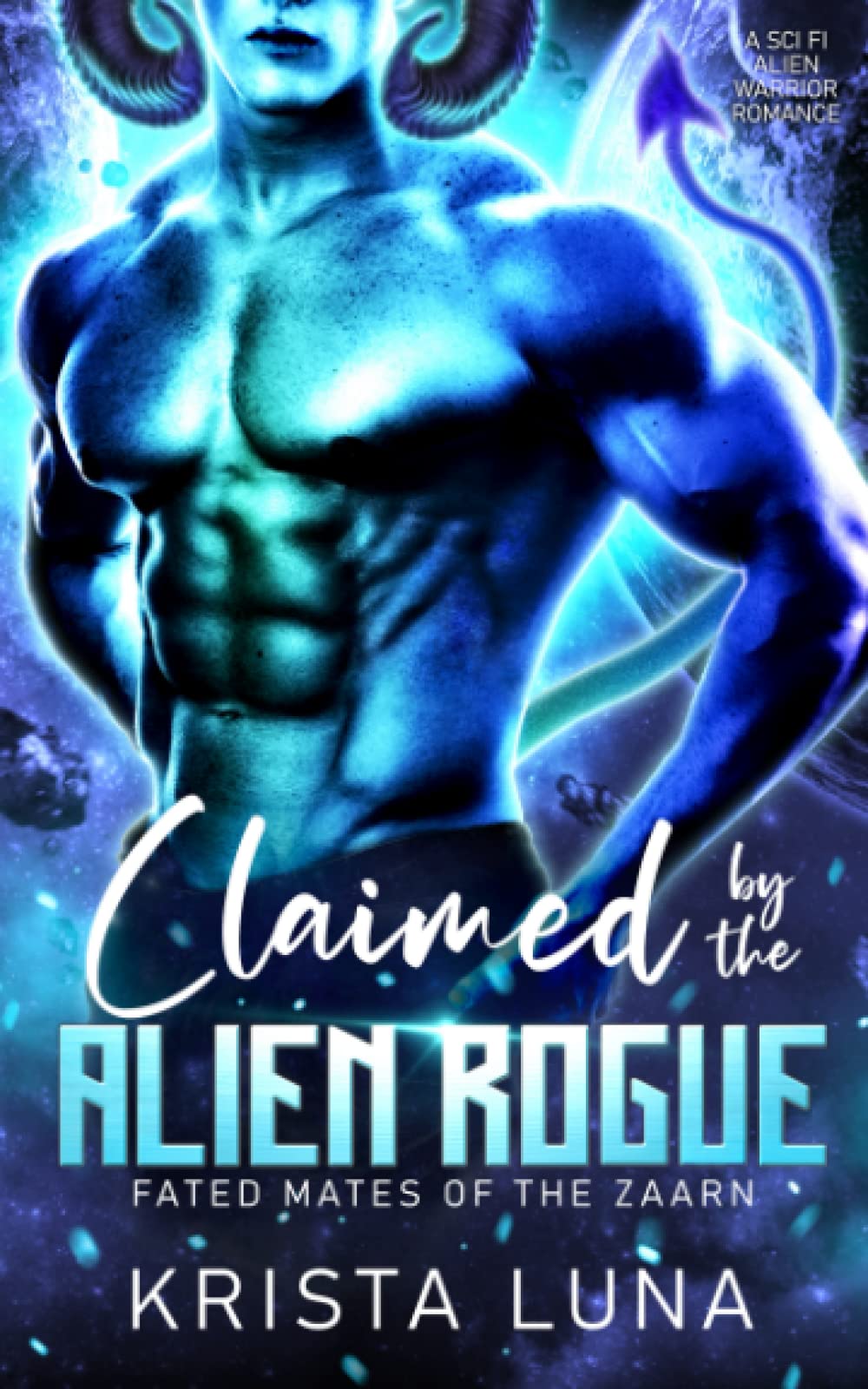 Claimed by the Alien Rogue (Fated Mates of the Zaarn #1)
