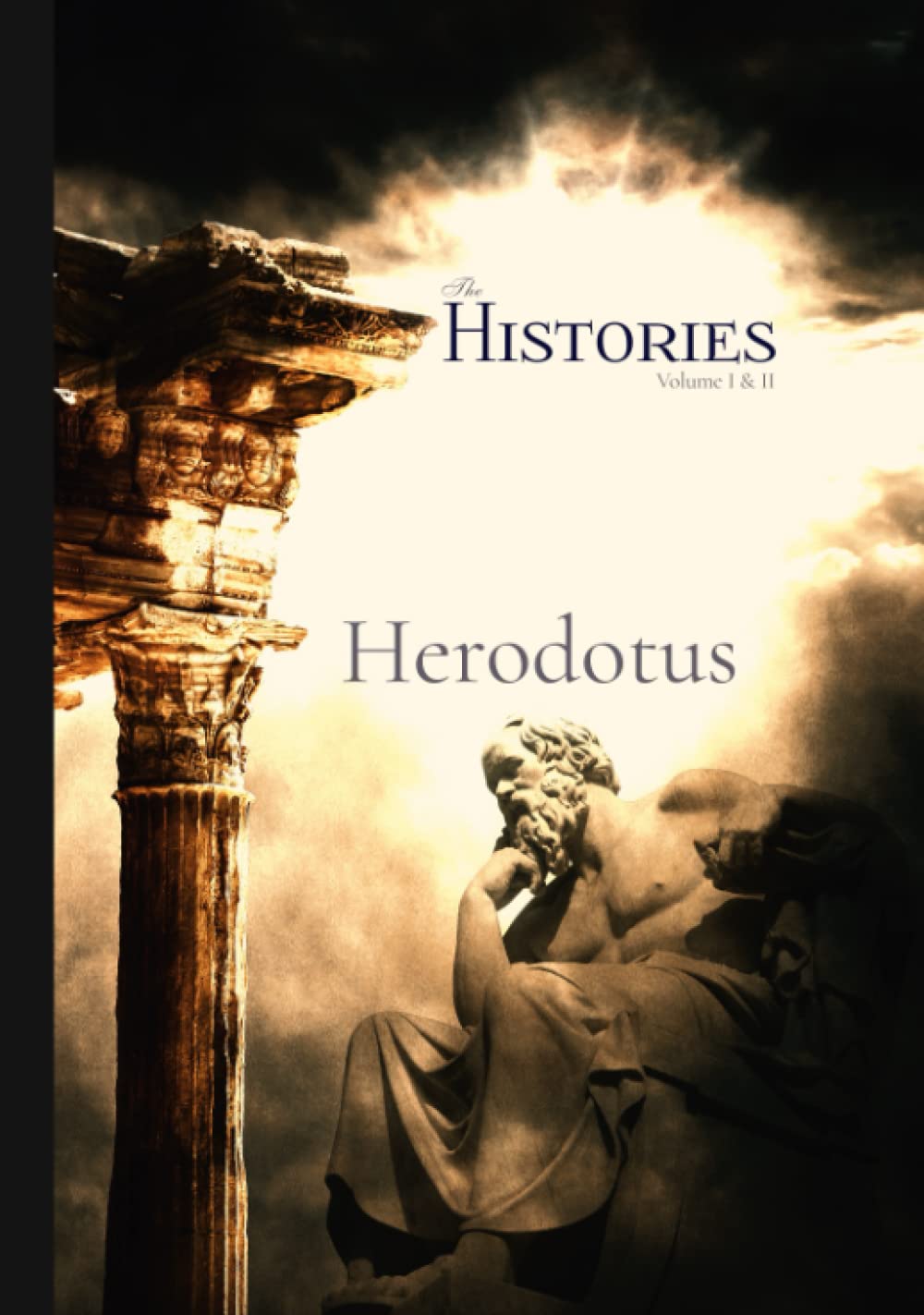 The History of Herodotus Volume I & II, Complete with easy to read 10