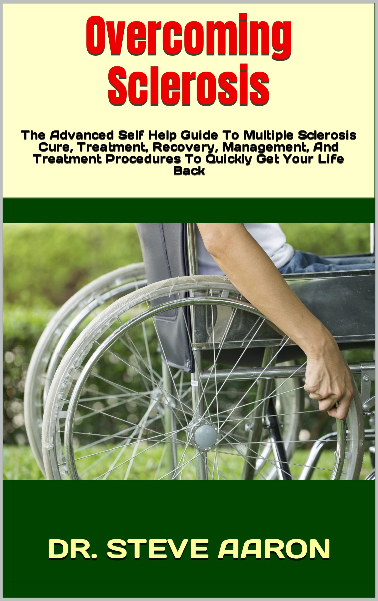 Sclerosis The Advanced Self Help Guide To Multiple