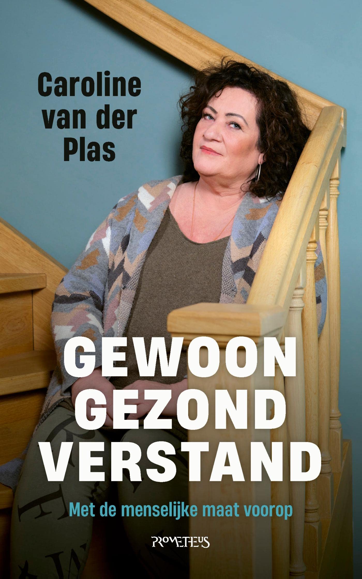 Gewoon gezond verstand: met de menselijke maat voorop