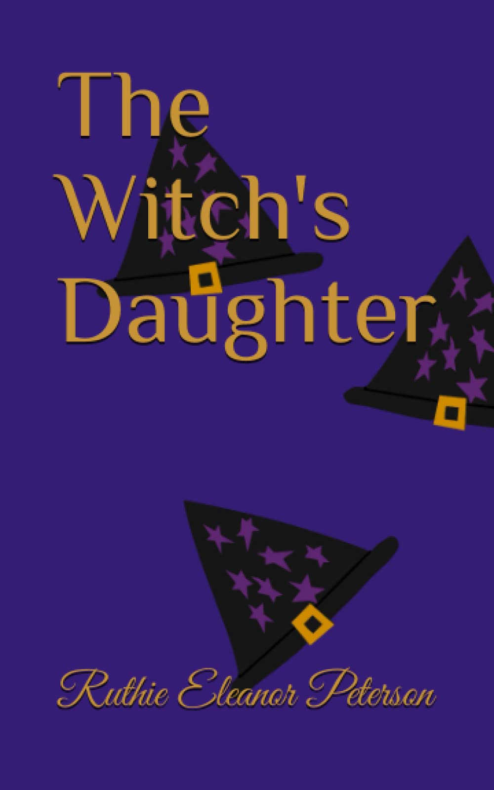 The Witch's Daughter by Ruthie Eleanor Peterson Goodreads
