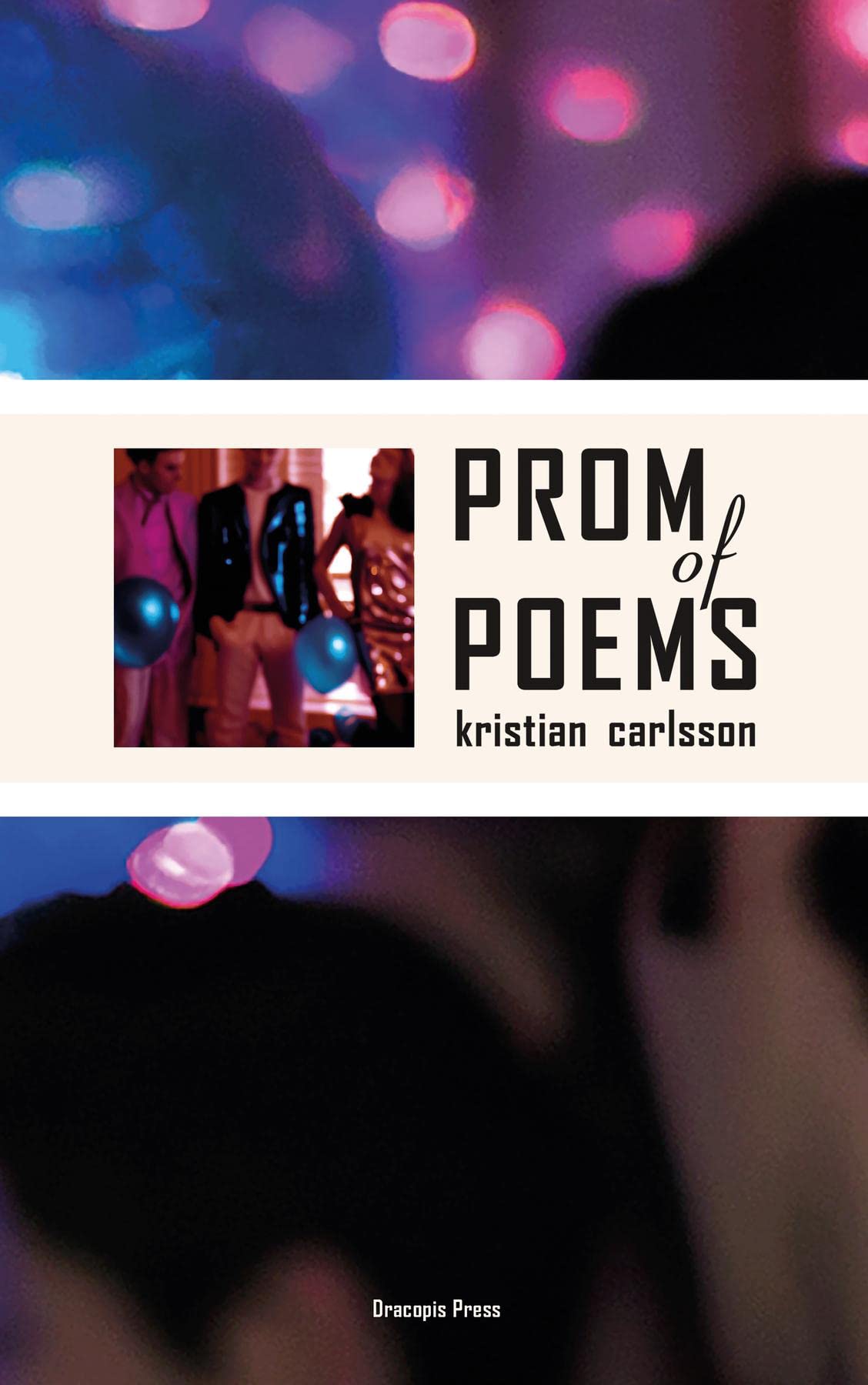 Prom of Poems by Kristian Carlsson Goodreads