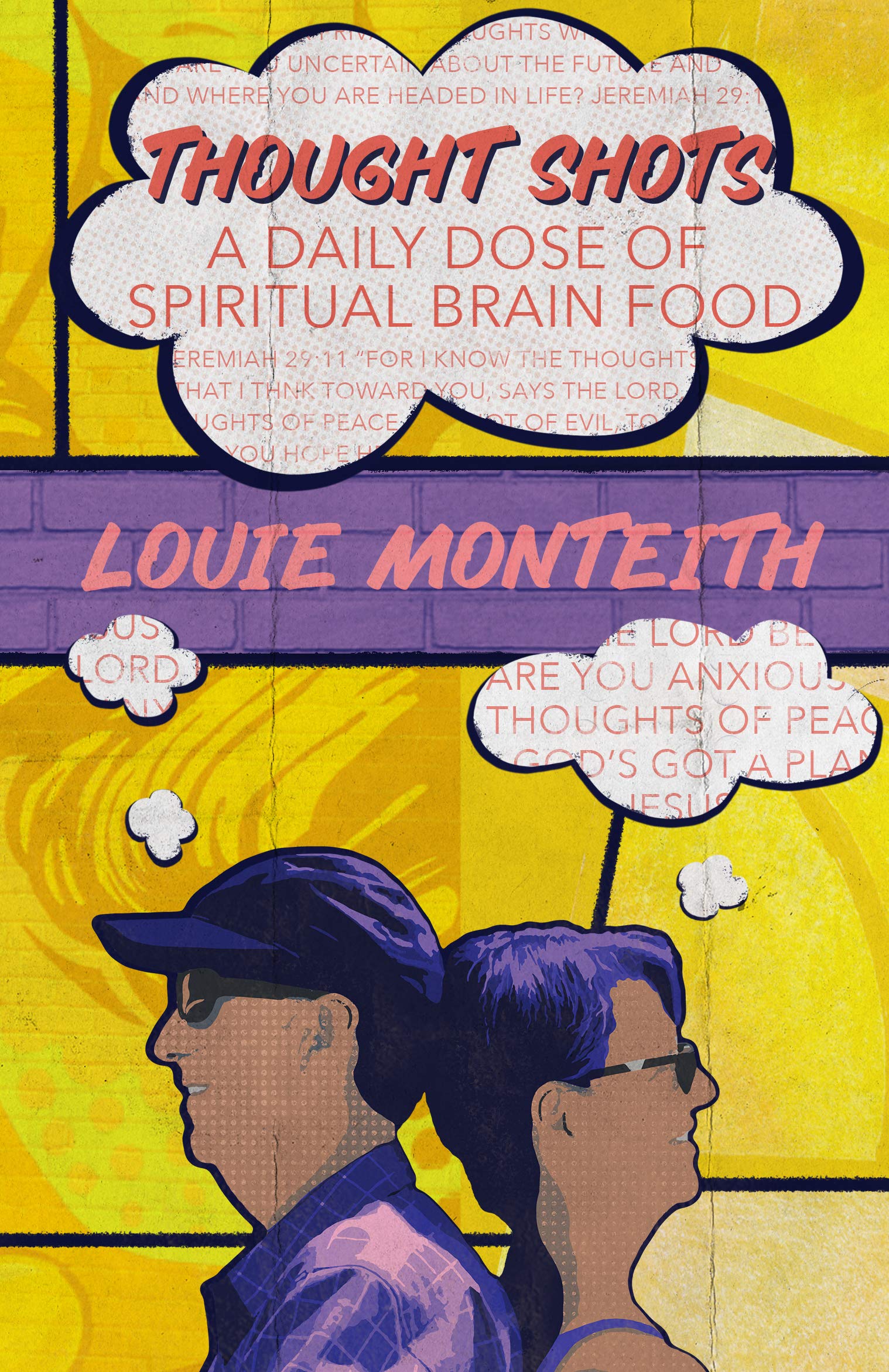 THOUGHT SHOTS A Daily Dose of Spiritual Brain Food by Louie Monteith