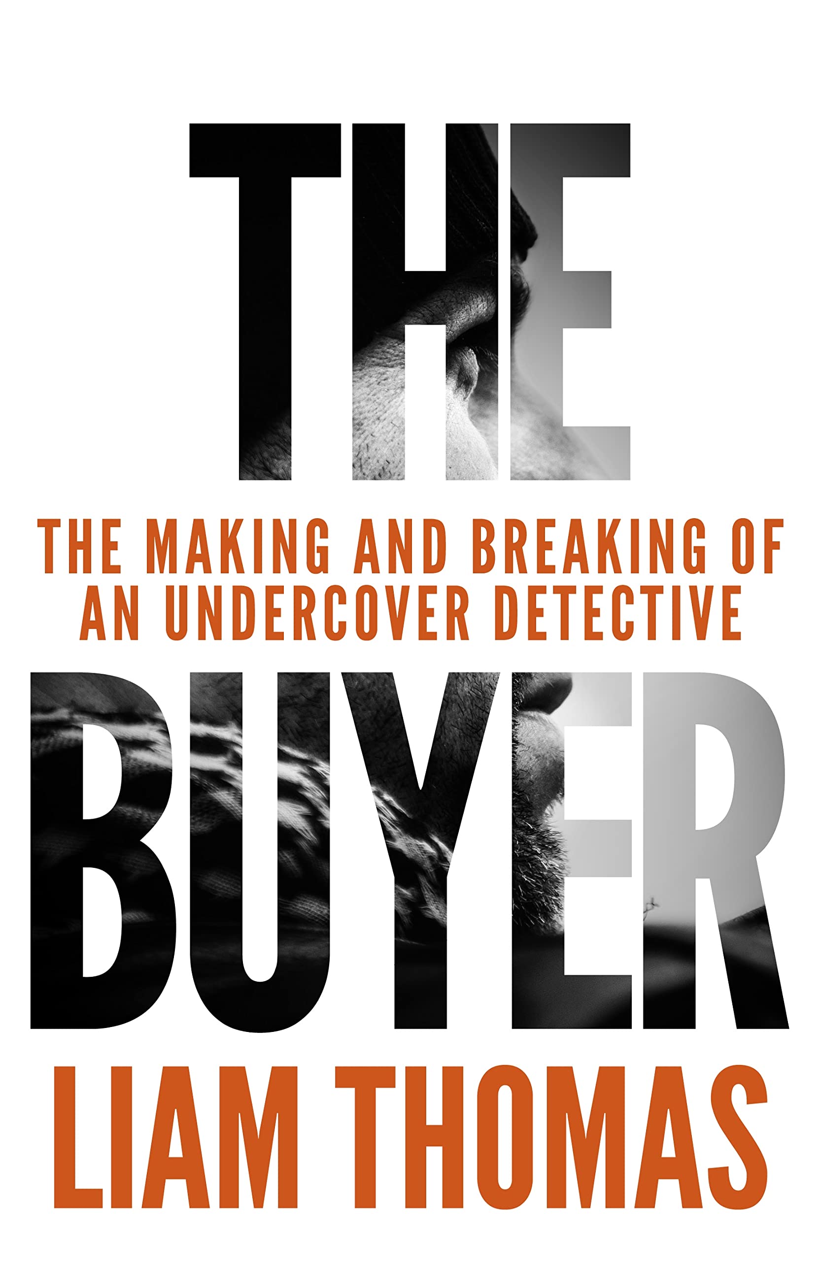 The Buyer: The making and breaking of an undercover detective