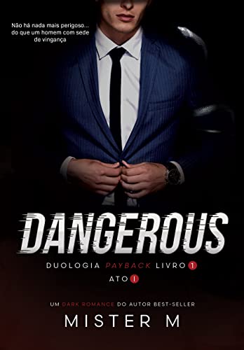 Dangerous: Ato I