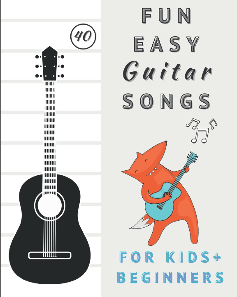 Fun and Easy Guitar Songs for Kids and Beginners Easy Guitar Classics Sheet Music with Chords