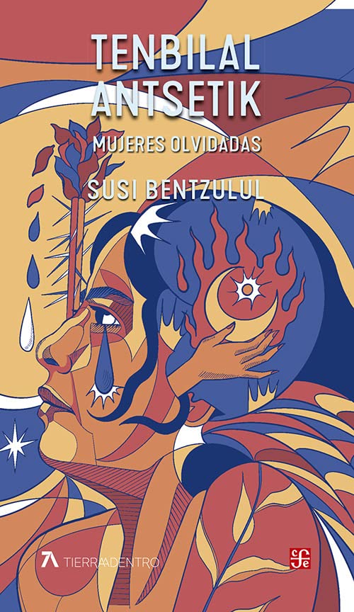 Tenbilal antsetik = Mujeres olvidadas