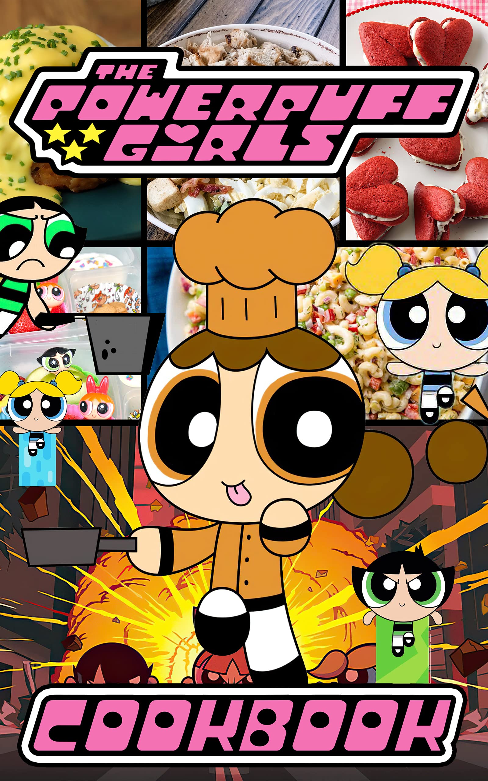 Powerpuff Girls Cookbook The Book With 20 Recipes Powerpuff Girls The