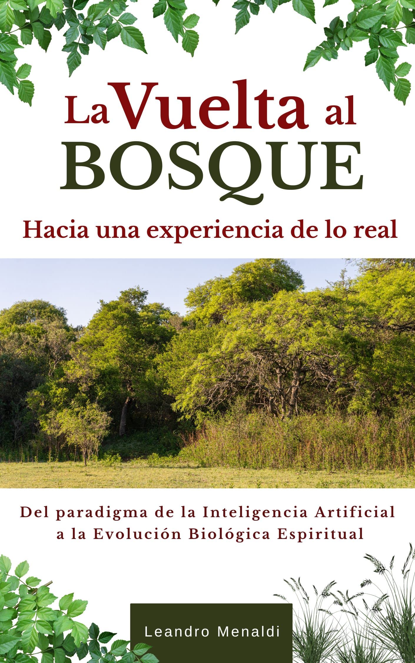 LA VUELTA AL BOSQUE Hacia una experiencia de lo Real. Del paradigma