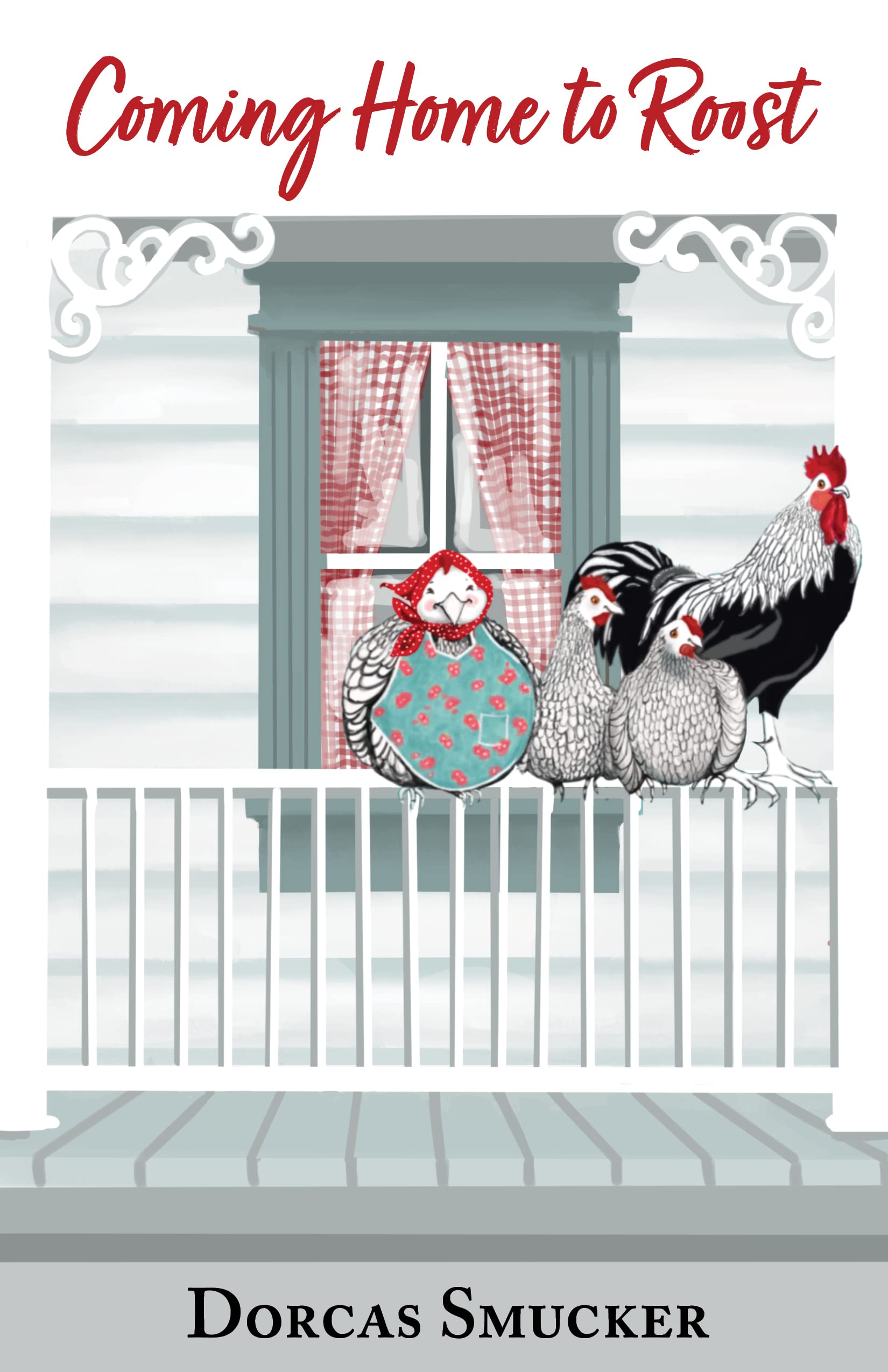 Coming Home to Roost: A Mennonite Mom Reflects on Life Choices, Adult Children, and Country Living