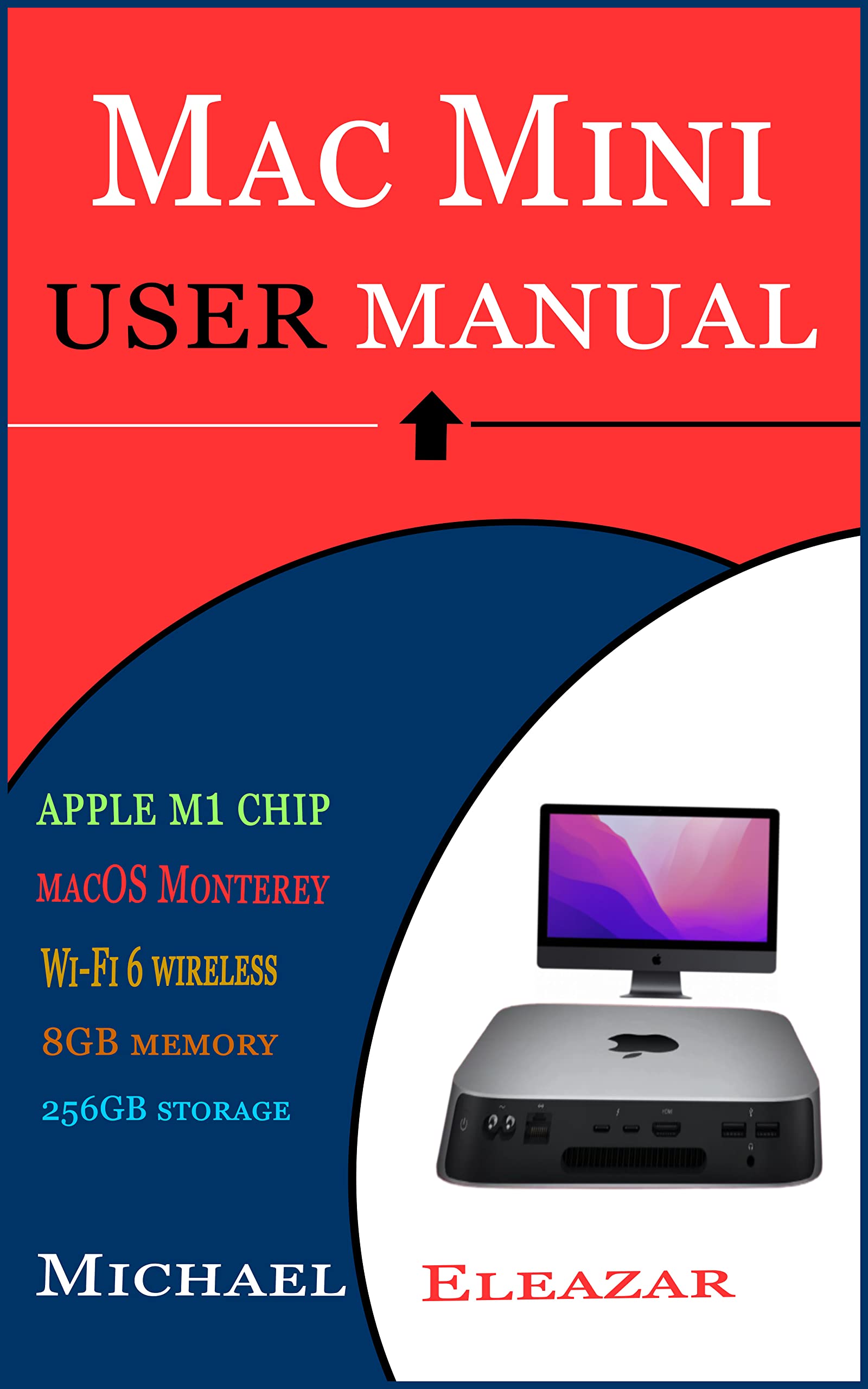 MAC MINI USER MANUAL The Comprehensive User Guide For Effective Setup