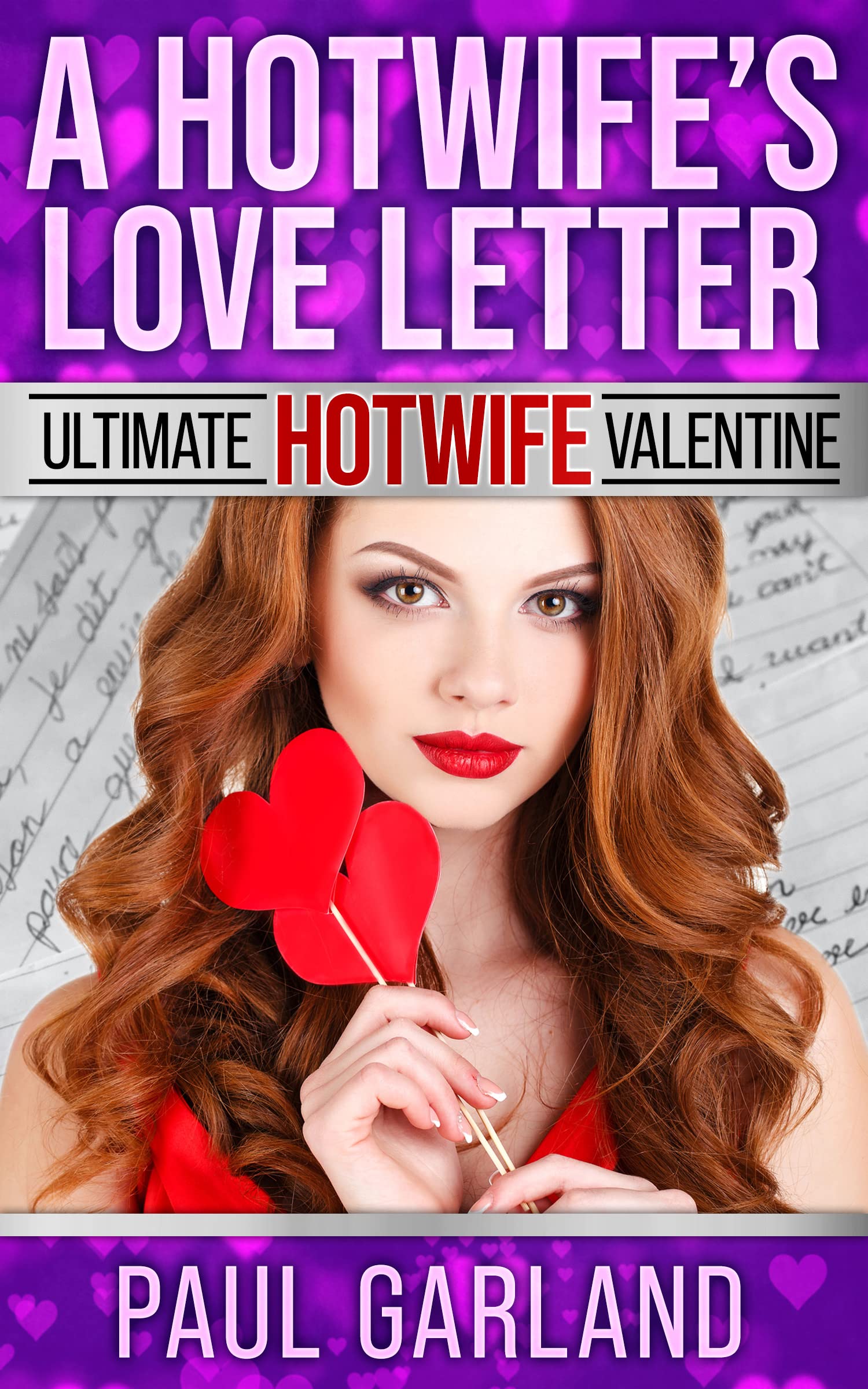 A Hotwife's Love Letter: An Improper Investigation