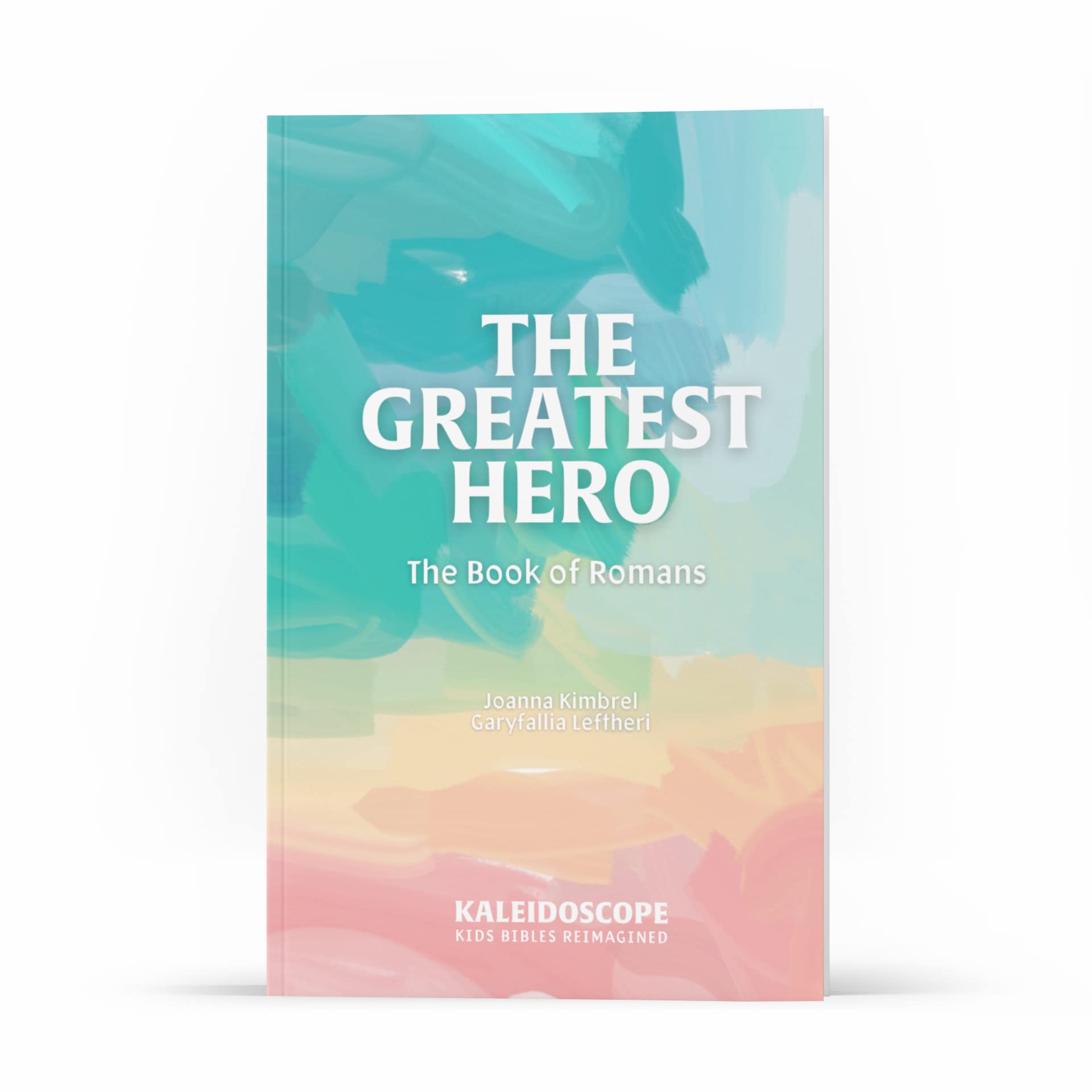 The Greatest Hero: The Books of Romans