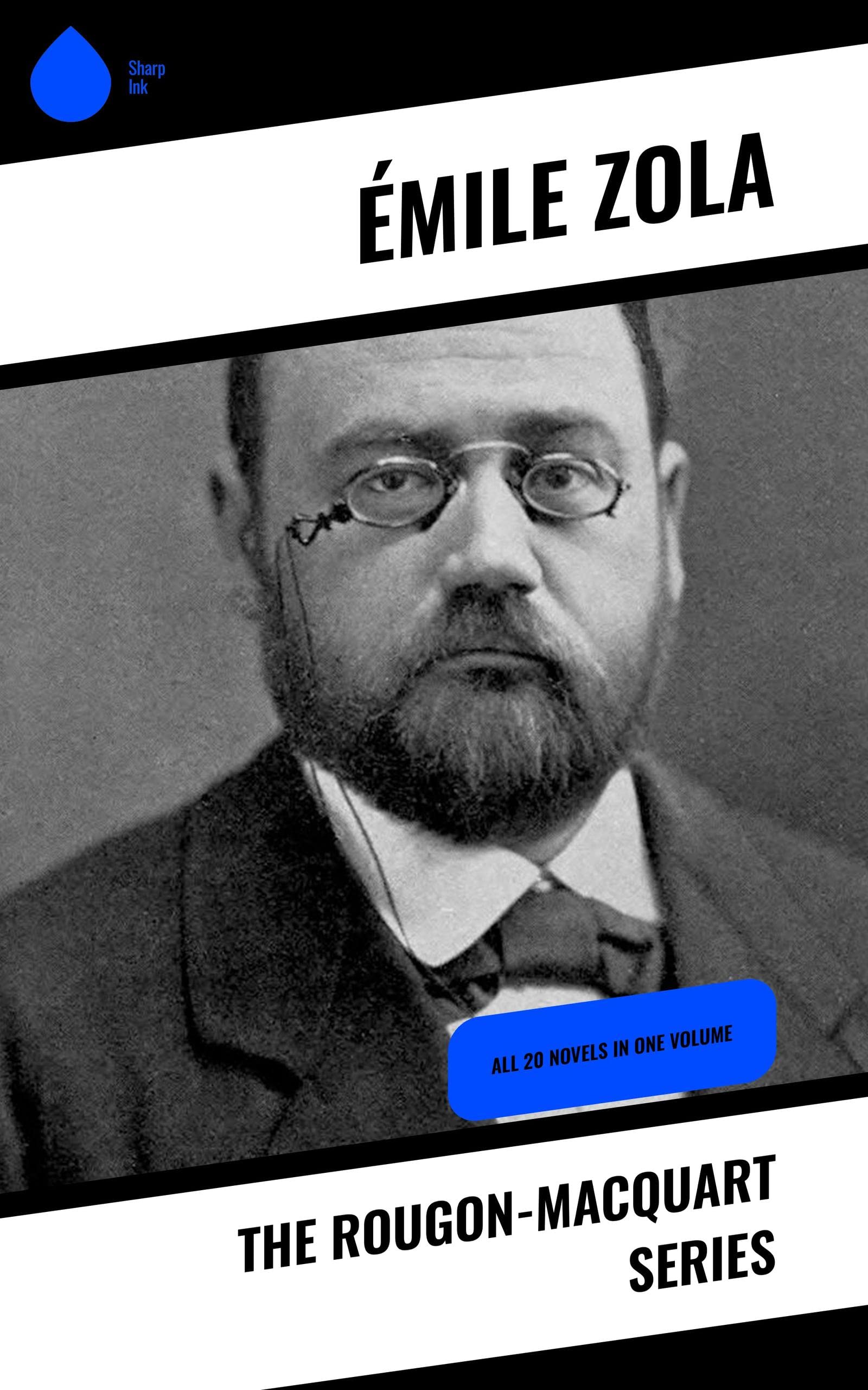 The RougonMacquart Series ALL 20 Novels In One Volume by Émile Zola Goodreads