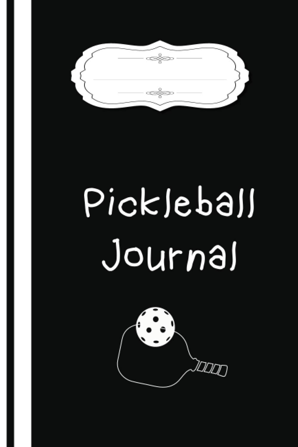 Pickleball Journal With Writing Prompts for Players Training