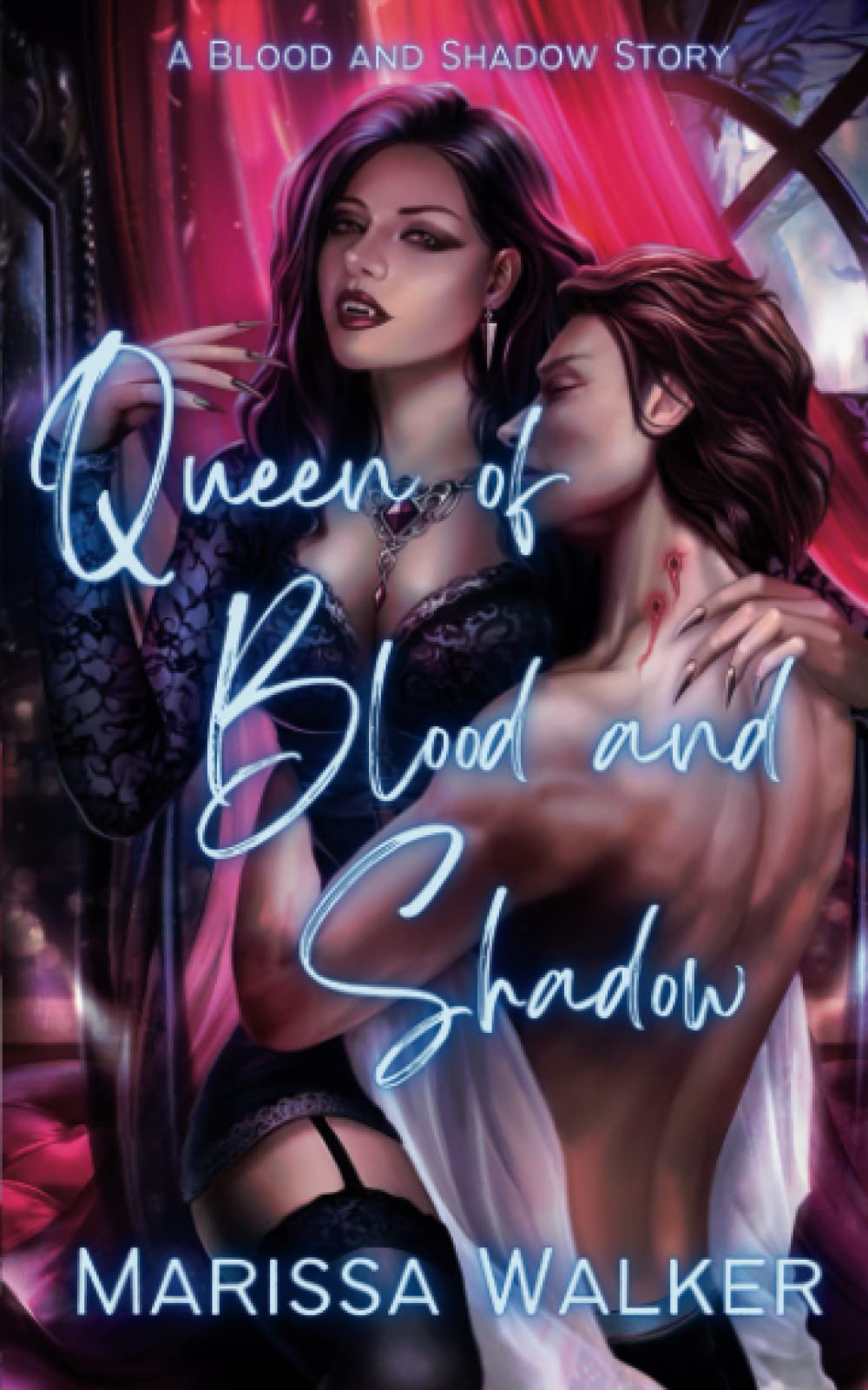 Queen of Blood and Shadow