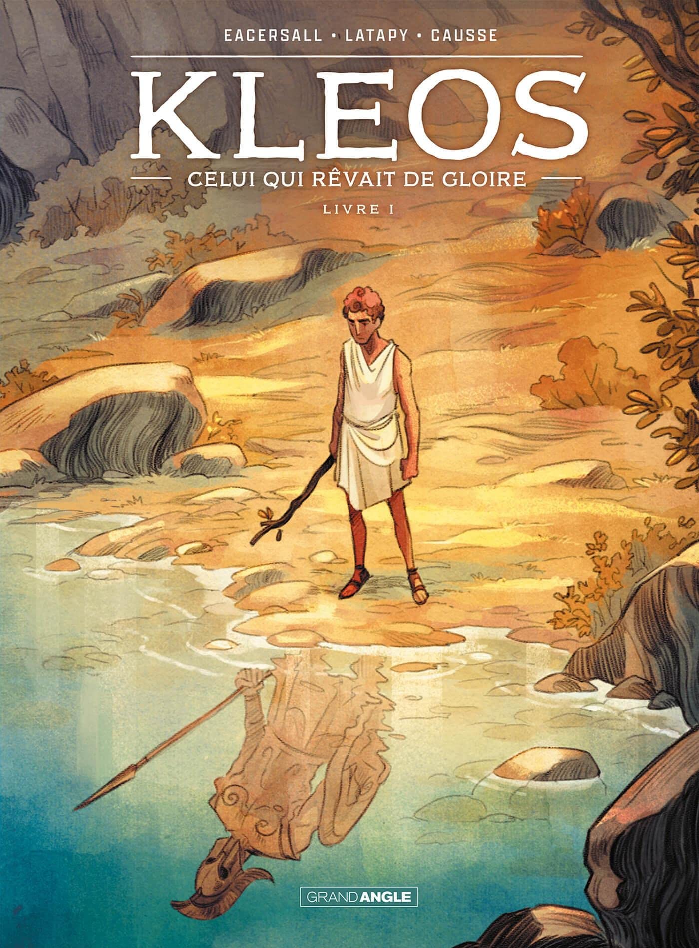 Kleos - Celui qui rêvait de gloire - Livre I