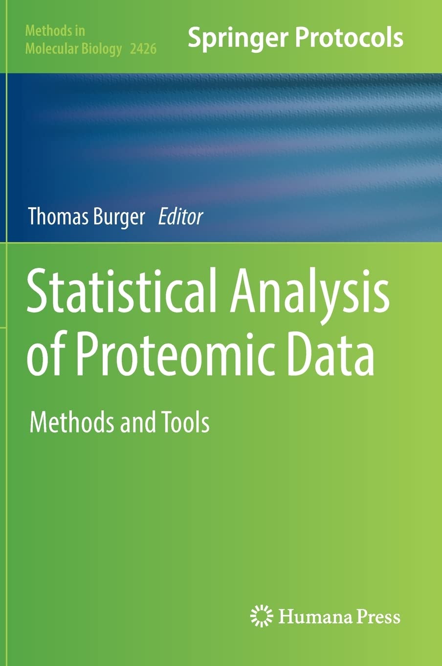 Statistical Analysis of Proteomic Data: Methods and Tools by Thomas ...