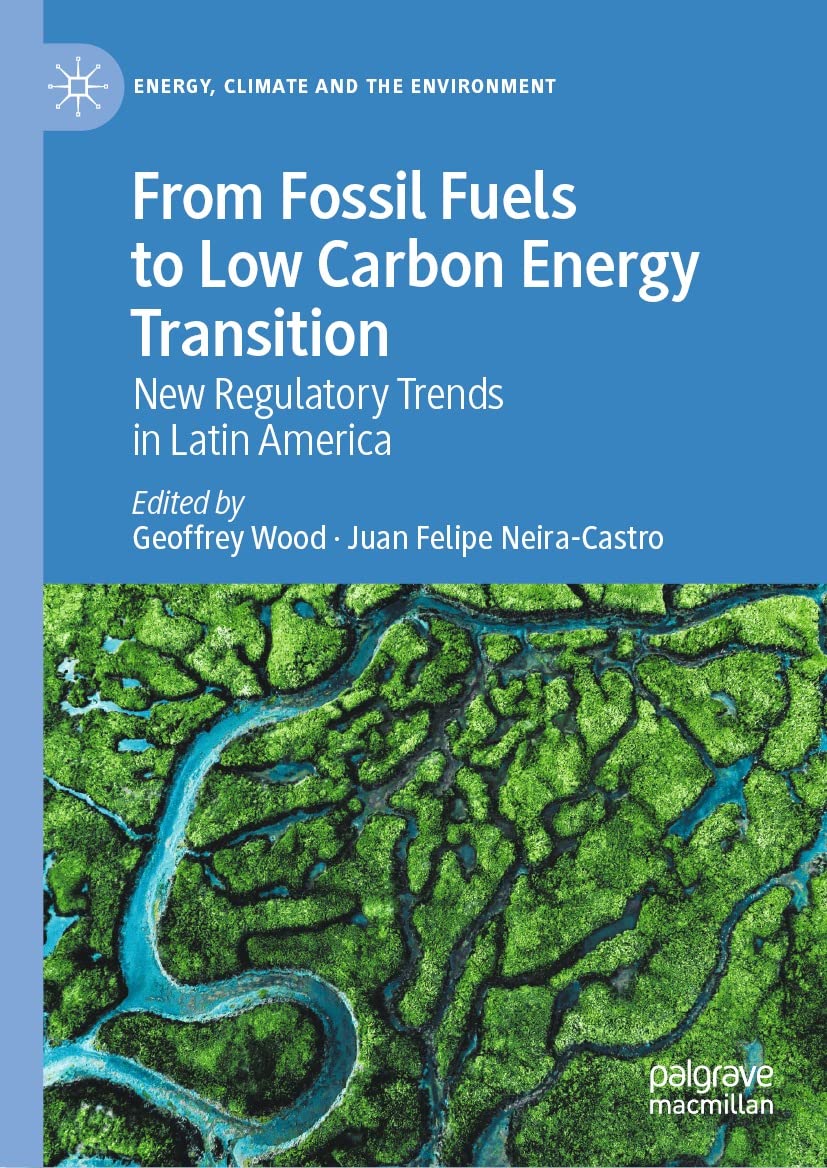 From Fossil Fuels to Low Carbon Energy Transition New Regulatory
