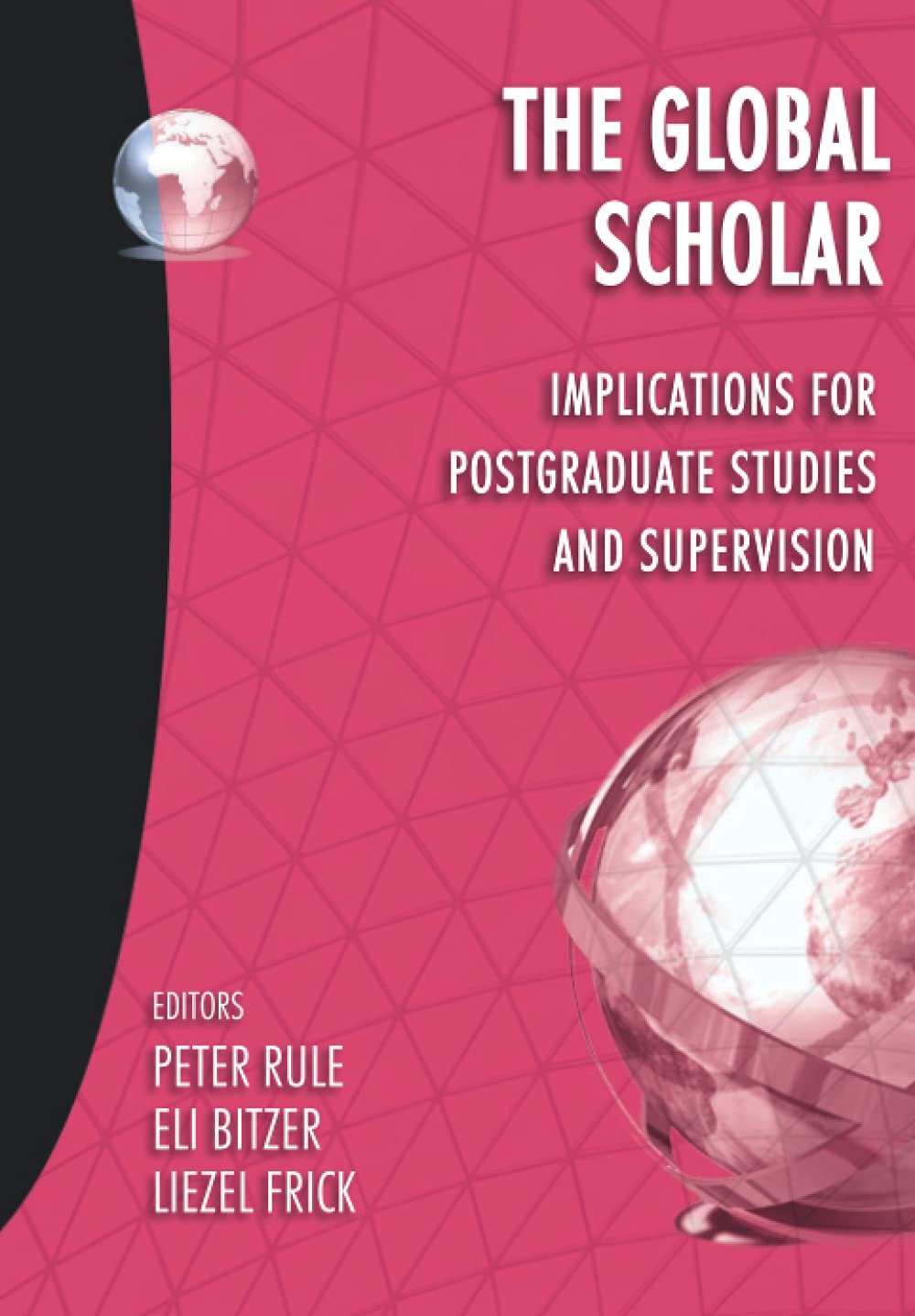 The Global Scholar Implications for postgraduate studies and