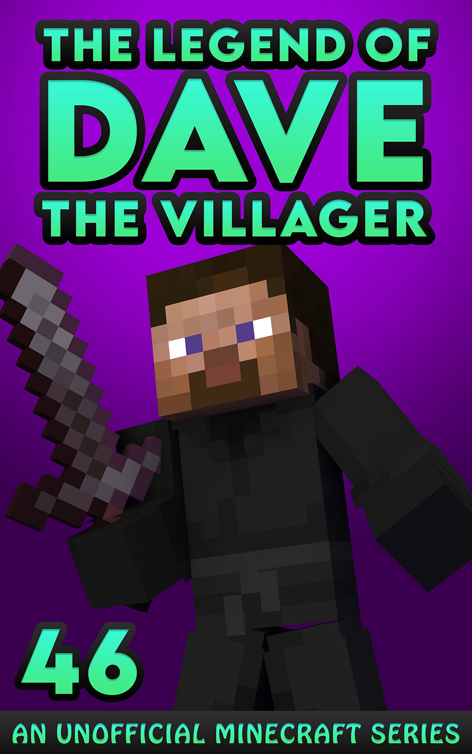 Dave the Villager 46: An Unofficial Minecraft Book