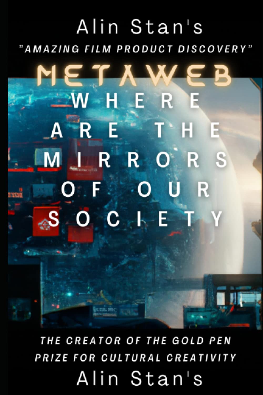 Where Are The Mirrors Of Our Society Metaby Alin Stan Goodreads