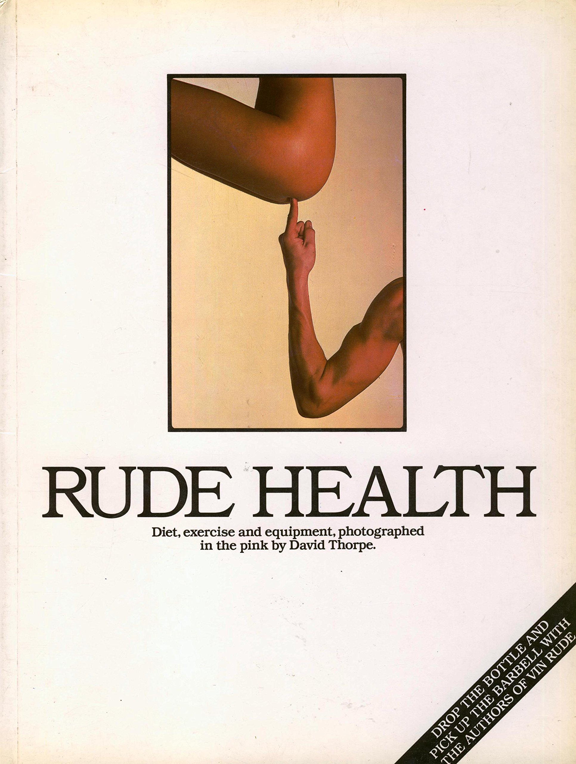 Rude Health by David Thorpe Goodreads