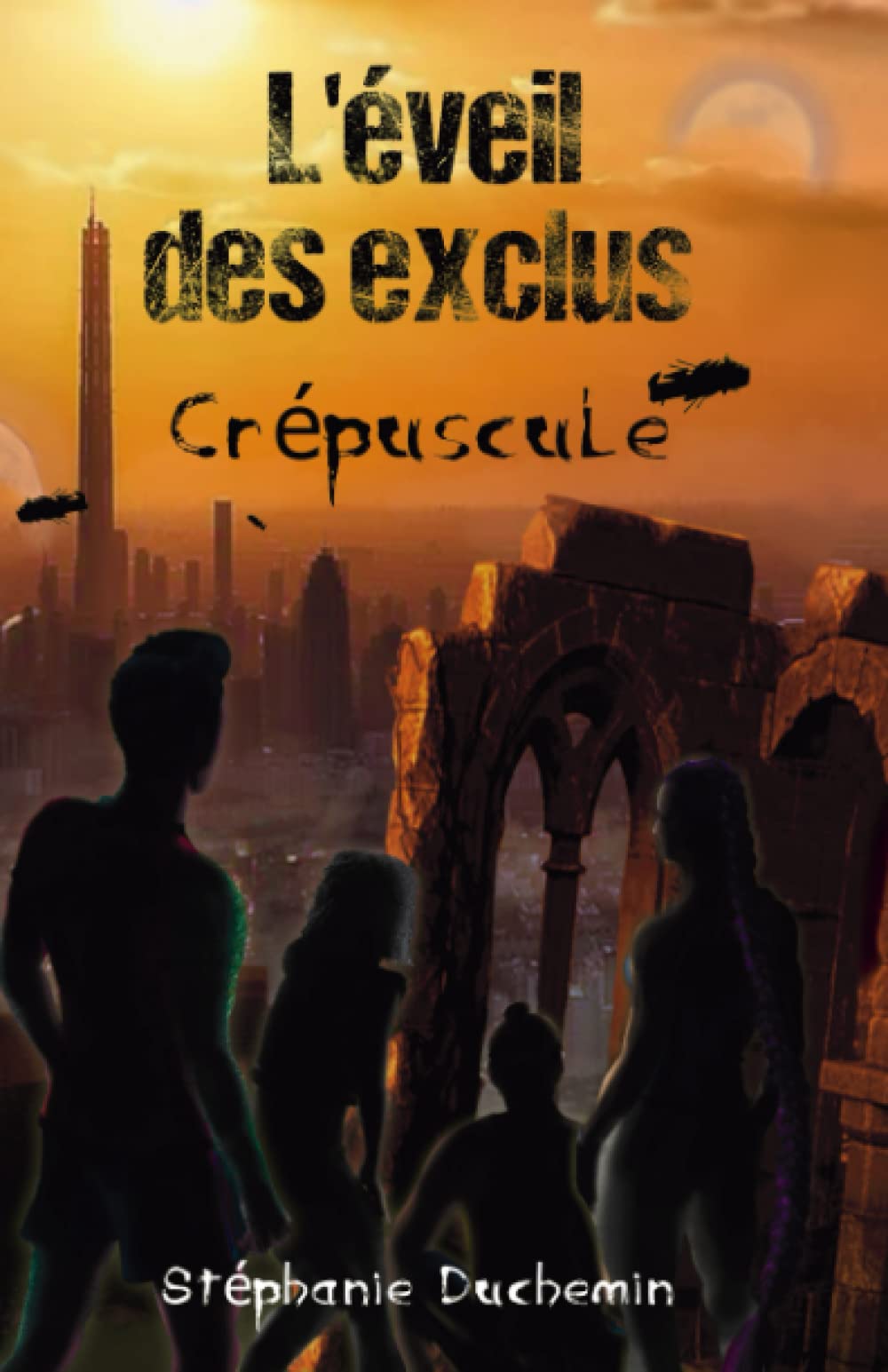 L'Éveil des Exclus: Tome 1: Crépuscule