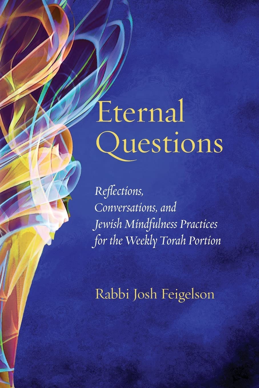 Eternal Questions by Josh Feigelson | Goodreads